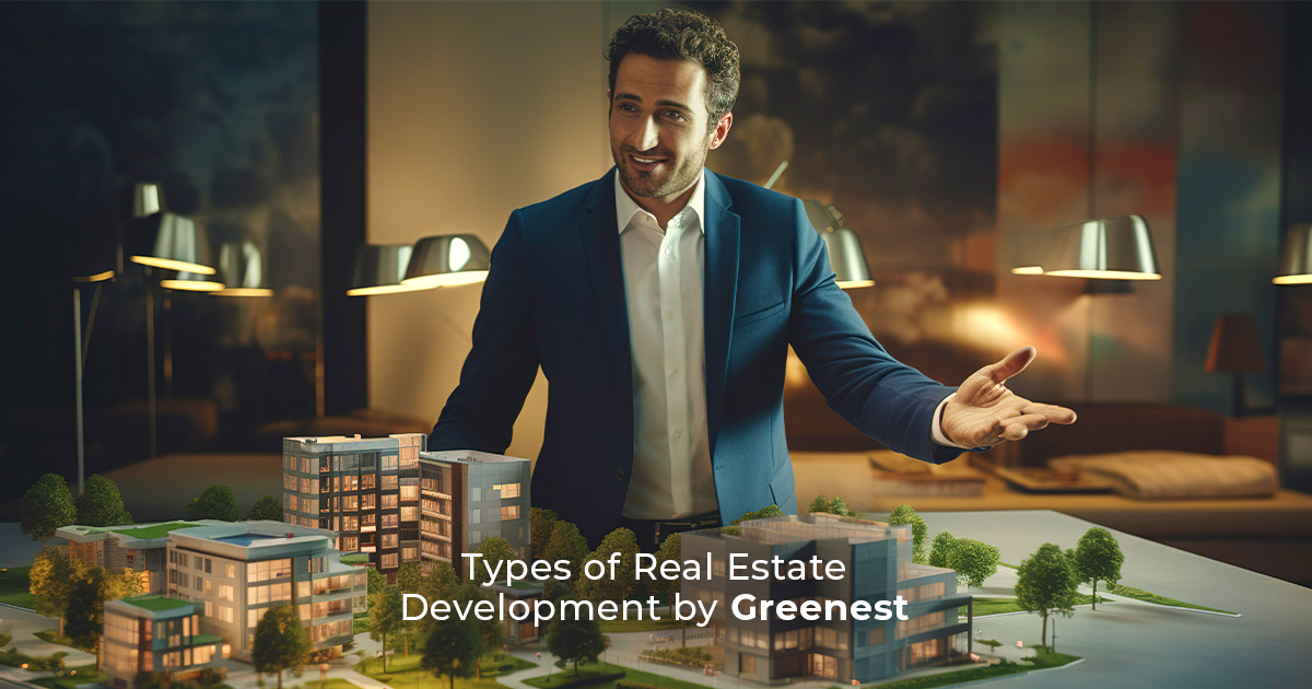 Types of Real Estate Development by Greenest